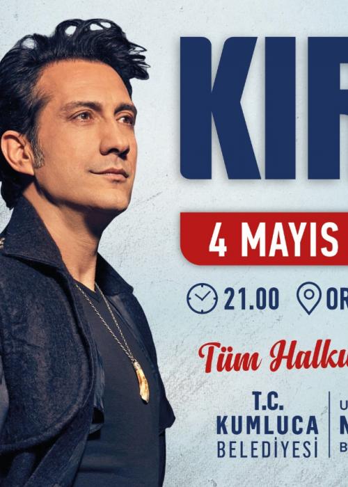 4 MAYIS 25. GELENEKSEL KUMLUCA TARIM ve SERACILIK FESTİVALİ KIRAÇ KONSERİ
