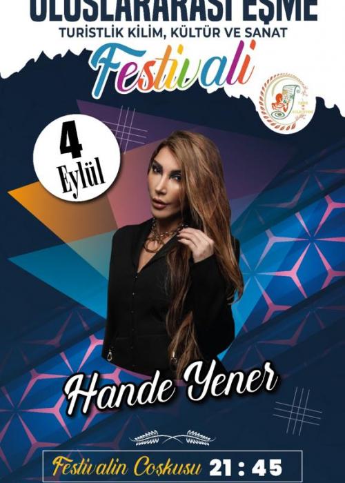 ULUSLARARASI EŞME TURİSTLİK FESTİVALİ HANDE YENER KONSERİ