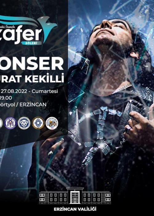 27 AĞUSTOS CUMARTESİ ERZİNCAN ZAFER ŞÖLENİ MURAT KEKİLLİ KONSERİ