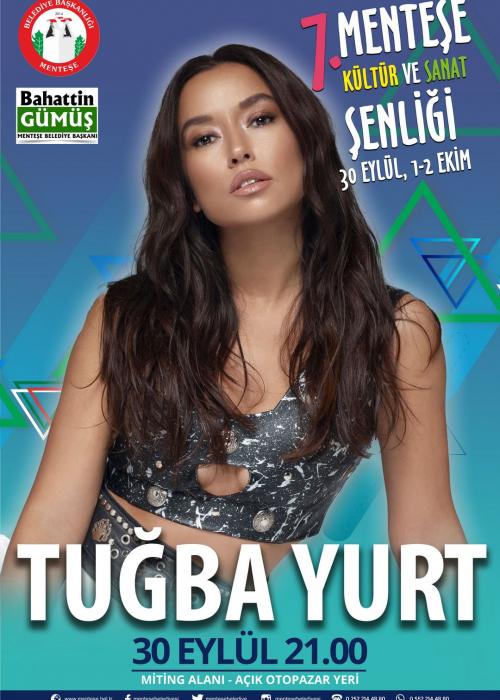 30 EYLÜL 7.MENTEŞE KÜLTÜR VE SANAT ŞENLİĞİ TUĞBA YURT KONSERİ