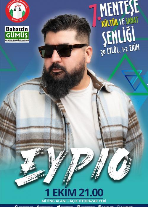 1 EKİM 7.MENTEŞE KÜLTÜR VE SANAT ŞENLİĞİ EYPIO KONSERİ
