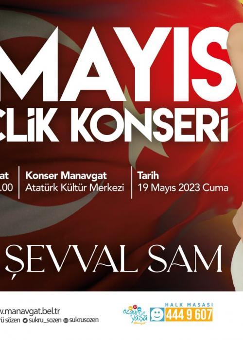 19 MAYIS 2023 GENÇLİK VE SPOR BAYRAMI MANAVGAT ŞEVVAL SAM KONSERİ