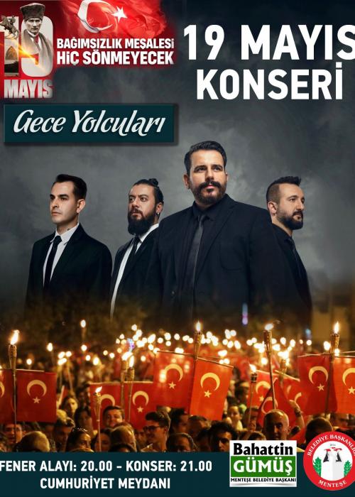 19 MAYIS 2023 GENÇLİK VE SPOR BAYRAMI MENTEŞE GECE YOLCULARI KONSERİ