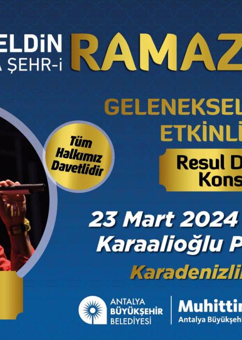 23 MART ANTALYA RAMAZAN ETKİNLİĞİ RESUL DİNDAR KONSERİ