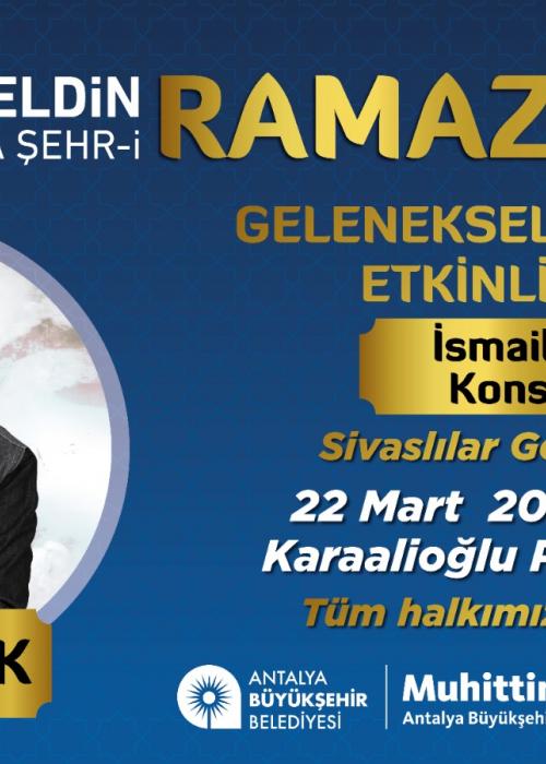 22 MART ANTALYA RAMAZAN ETKİNLİĞİ İSMAİL YK KONSERİ