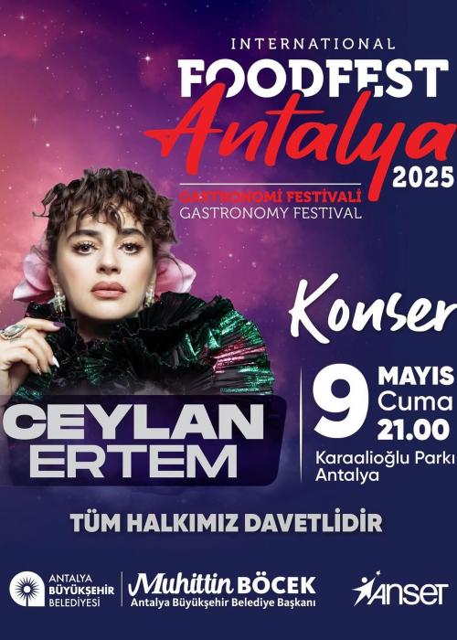 9 MAYIS FOODFEST ANTALYA CEYLAN ERTEM KONSERİ 9 MAYIS FOODFEST ANTALYA CEYLAN ERTEM KONSERİ