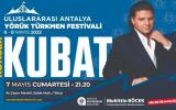 1.ULUSLARARASI ANTALYA YÖRÜKTÜRKMEN FESTİVALİ KUBAT KONSERİ