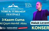 2.ULUSLARARASI ANTALYA YÖRÜK TÜRKMEN FESTİVALİ HALUK LEVENT  KONSERİ