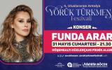 4.ULUSLARARASI YÖRÜKTÜRKMEN FESTİVALİ 31 MAYIS FUNDA ARAR KONSERİ