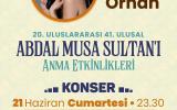 21 HAZİRAN 20.ULUSLARARASI ABDAL MUSA SULTANI ANMA ŞENLİKLERİ SEVCAN ORHAN KONSERİ