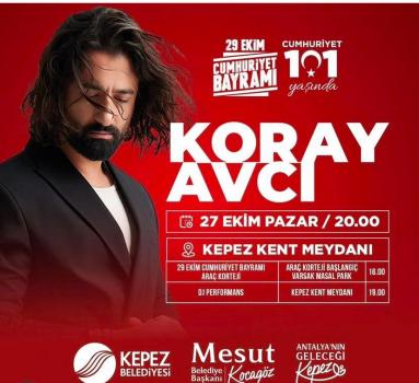 27 EKİM KEPEZ KORAY AVCI KONSERİ