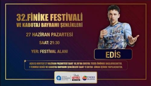 32.FİNİKE FESTİVALİ VE KABOTAJ BAYRAMI 27 HAZİRAN EDİS KONSERİ