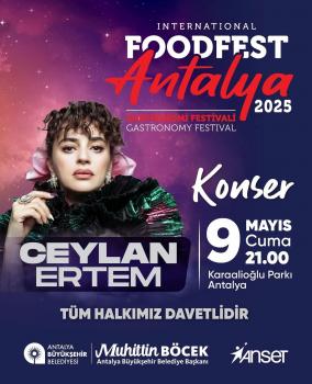9 MAYIS FOODFEST ANTALYA CEYLAN ERTEM KONSERİ