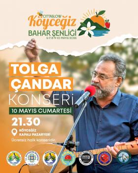 10 MAYIS KÖYÇEĞİZ BAHAR ŞENLİĞİ TOLGA ÇANDAR KONSERİ