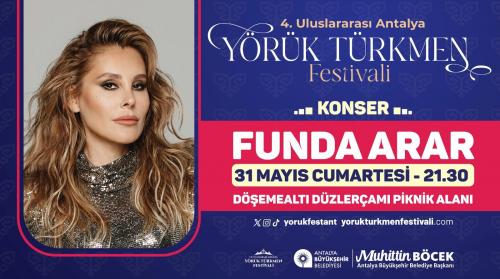 4.ULUSLARARASI YÖRÜKTÜRKMEN FESTİVALİ 31 MAYIS FUNDA ARAR KONSERİ