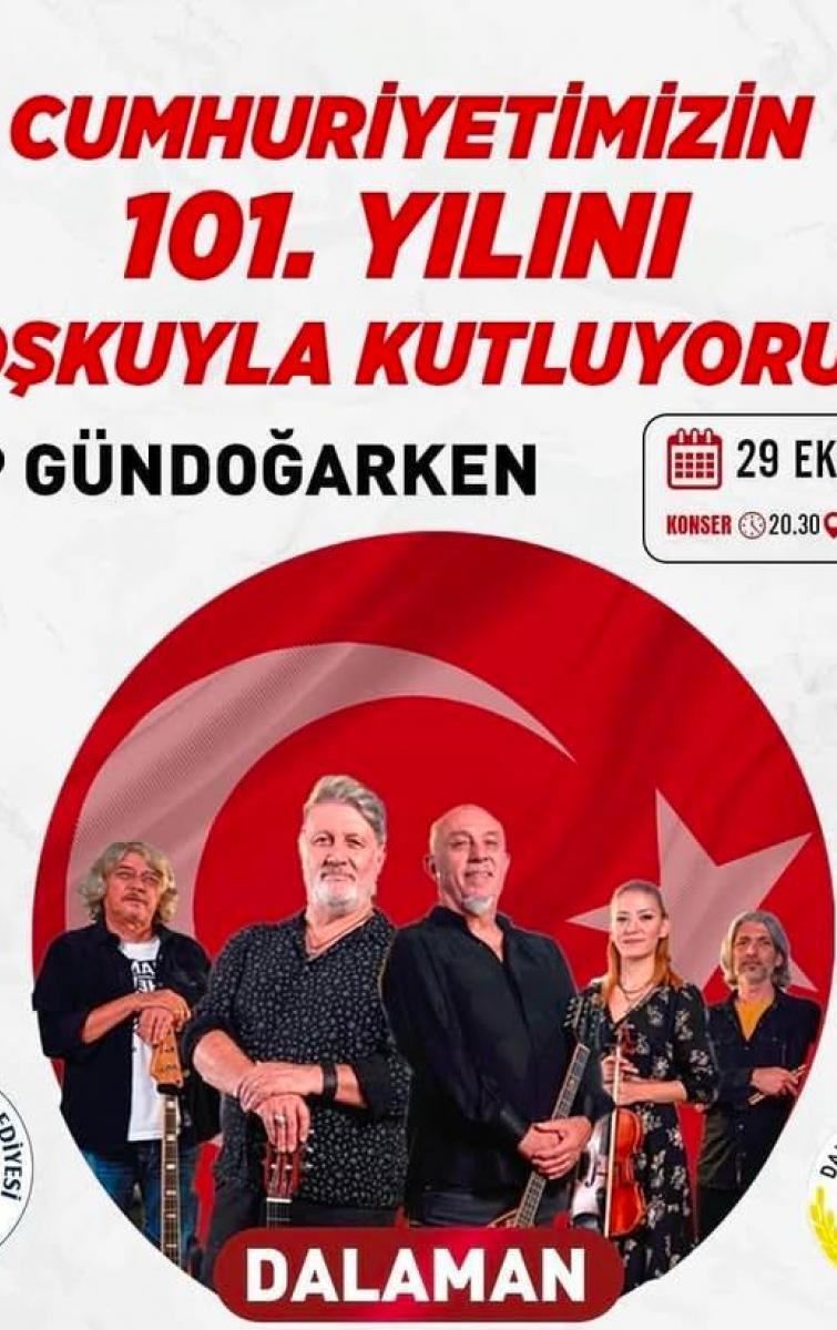 29 EKİM DALAMAN GRUP GÜNDOĞARKEN 29 EKİM DALAMAN GRUP GÜNDOĞARKEN