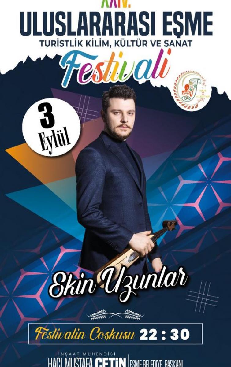 ULUSLARARASI EŞME TURİSTLİK FESTİVALİ EKİN UZUNLAR KONSERİ