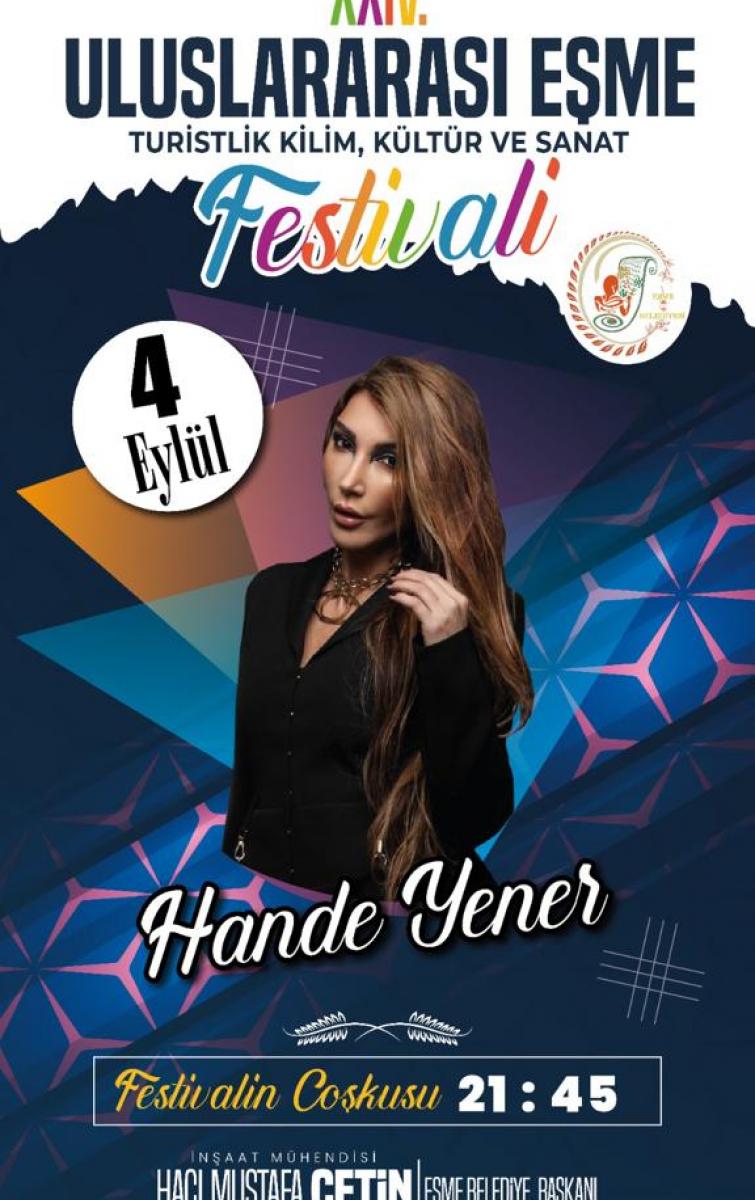 ULUSLARARASI EŞME TURİSTLİK FESTİVALİ HANDE YENER KONSERİ