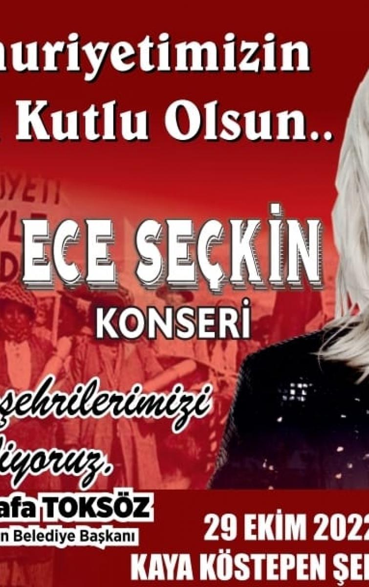29 EKİM CUMHURİYET BAYRAMI YATAĞAN BELEDİYESİ ECE SEÇKİN KONSERİ