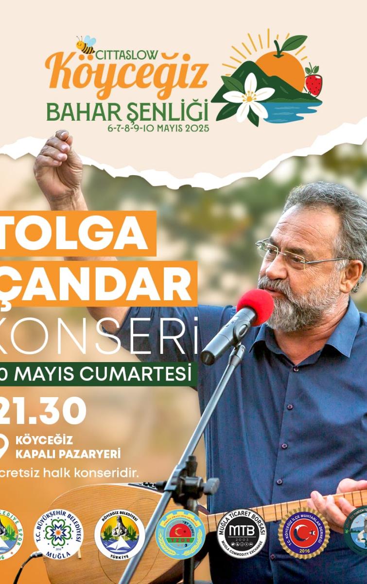 10 MAYIS KÖYÇEĞİZ BAHAR ŞENLİĞİ TOLGA ÇANDAR KONSERİ 10 MAYIS KÖYÇEĞİZ BAHAR ŞENLİĞİ TOLGA ÇANDAR KONSERİ
