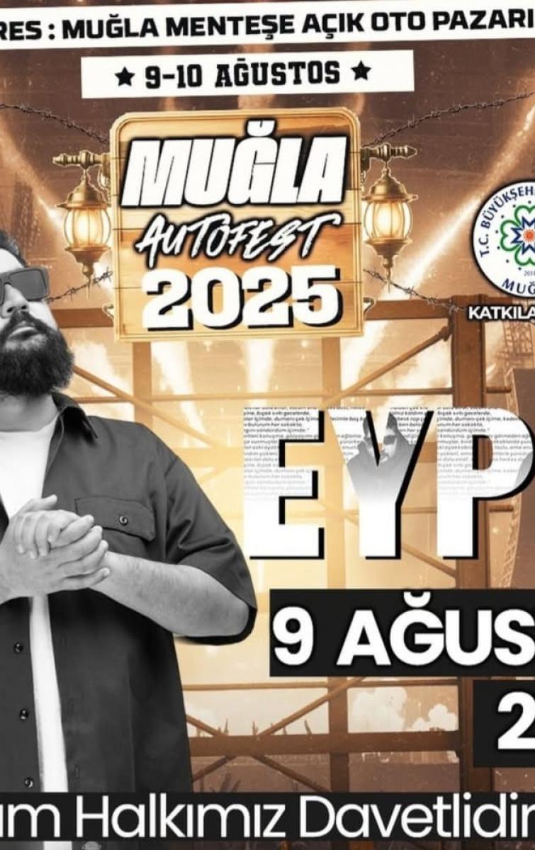 9 AĞUSTOS 2025 MUĞLA EYPİO KONSERİ 9 AĞUSTOS 2025 MUĞLA EYPİO KONSERİ