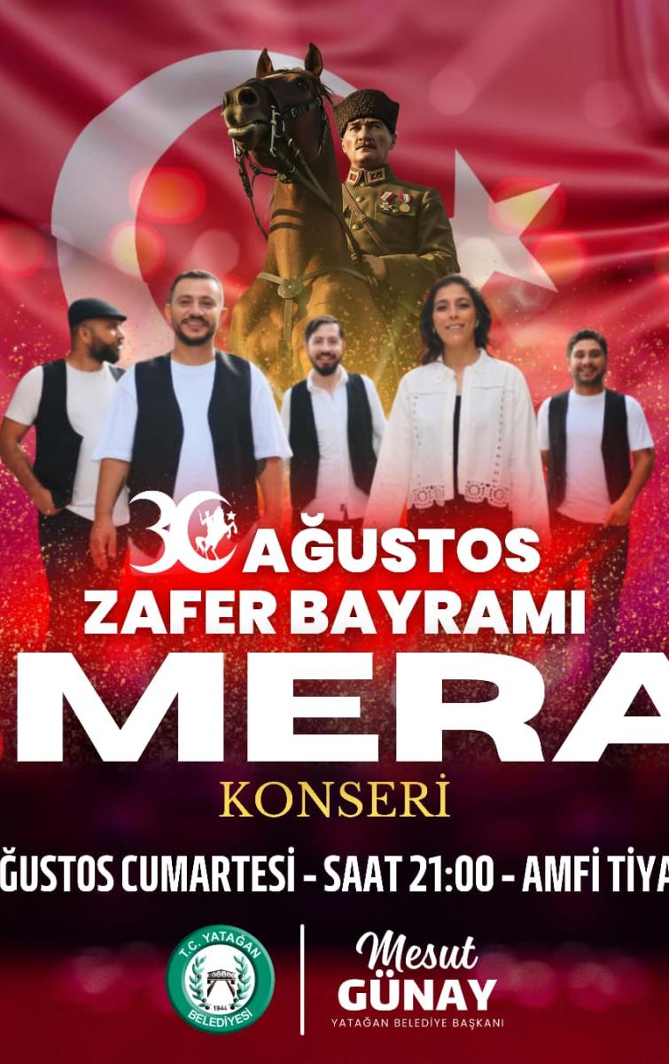 30 AĞUSTOS YATAĞAN İMERA KONSERİ 30 AĞUSTOS YATAĞAN İMERA KONSERİ